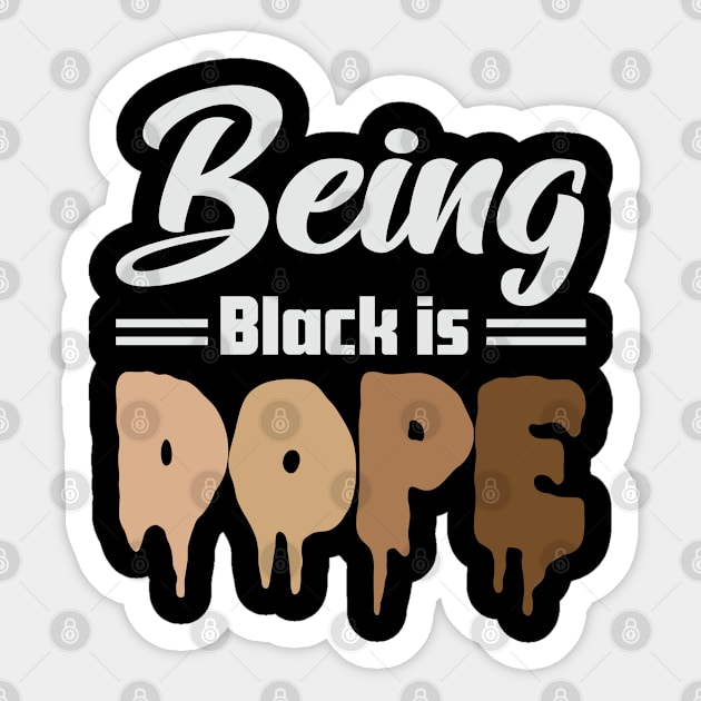 Being Black is Dope, Black Lives Matter, Black History, Black Culture Sticker by UrbanLifeApparel